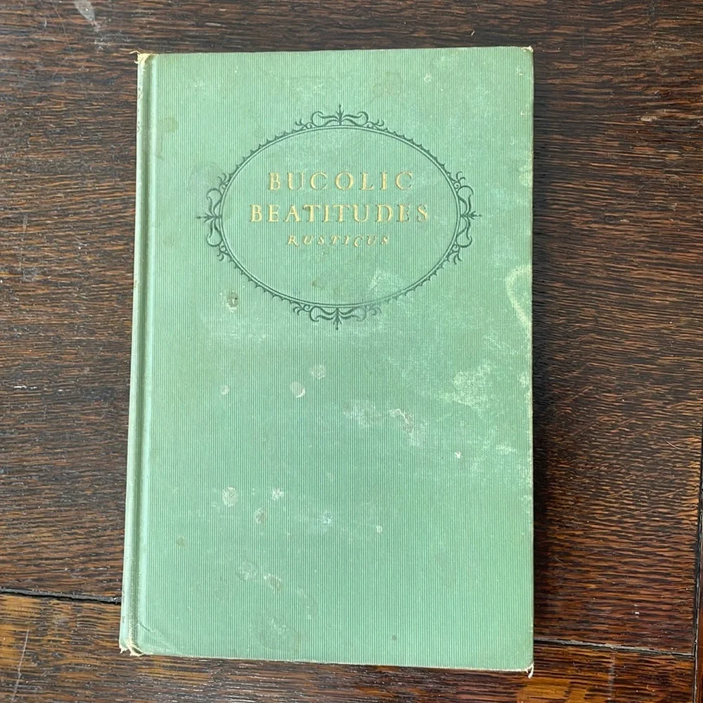 Bucolic Beatitudes by Rusticus, Illustrated by Decie Merwin, Little Brown 1927